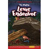 The Mighty Lever Endeavor: Solving Mysteries Through Science, Technology, Engineering, Art & Math