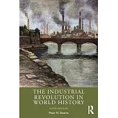 The Industrial Revolution in World History