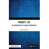 Proofs 101: An Introduction to Formal Mathematics