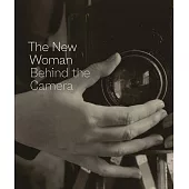 The New Woman Behind the Camera