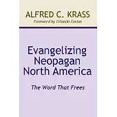 Evangelizing Neopagan North America