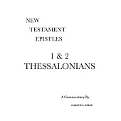 1 & 2 Thessalonians: A Critical & Exegetical Commentary