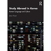 Study Abroad in Korea: Korean Language and Culture