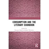 Consumption and the Literary Cookbook