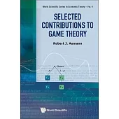 Selected Contributions to Game Theory