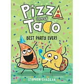 Pizza and Taco: Best Party Ever!
