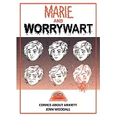 Marie and Worrywart: Comics about Anxiety