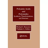 Polyamic Acids and Polyimides: Synthesis, Transformations, and Structure