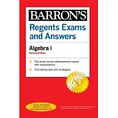 Regents Exams and Answers Algebra I Revised Edition