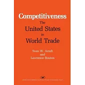 Competitiveness: The United States in World Trade (AEI Studies)