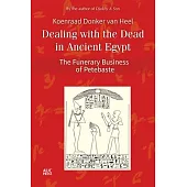 Dealing with the Dead in Ancient Egypt: The Funerary Business of Petebaste