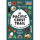 The Pacific Crest Trail: A Visual Compendium