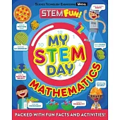 My Stem Day: Math: Packed with Fun Facts and Activities!