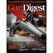 Gun Digest 2022, 76th Edition: The World’’s Greatest Gun Book!