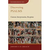 Discovering Psalms: Content, Interpretation, Reception