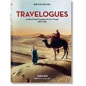 Burton Holmes, Travelogues. Le Plus Grand Voyageur de Son Temps