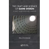 The Art and Science of Game Design: A Video Game Designer’’s Manual