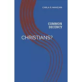 Christians?: Common Decency