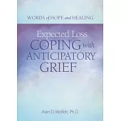 Expected Loss: Coping with Anticipatory Grief