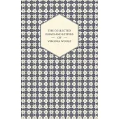 The Collected Essays and Letters of Virginia Woolf