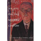 An Eye on the Modern Century: Selected Letters of Henry McBride
