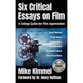 Six Critical Essays on Film