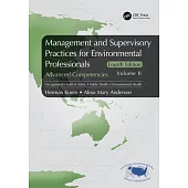 Management and Supervisory Practices for Environmental Professionals: Advanced Competencies, Volume II