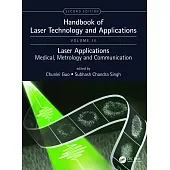 Handbook of Laser Technology and Applications: Laser Applications: Medical, Metrology and Communication (Volume Four)