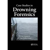 Case Studies in Drowning Forensics