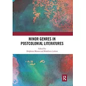 Minor Genres in Postcolonial Literatures