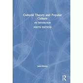 Cultural Theory and Popular Culture: An Introduction