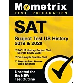 SAT Subject Test Us History 2019 & 2020 - SAT Us History Subject Test Secrets Study Guide, Full-Length Practice Test, Step-By-Step Review Video Tutori