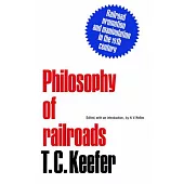 Philosophy of railroads and other essays: Railroad promotion and manipulation in the 19th century