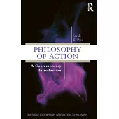 Philosophy of Action: A Contemporary Introduction