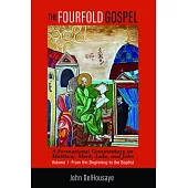 The Fourfold Gospel, Volume 1