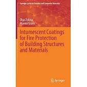 Intumescent Coatings for Fire Protection of Building Structures and Materials