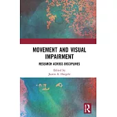 Movement and Visual Impairment: Research Across Disciplines