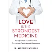 Love Is the Strongest Medicine