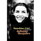 Sunshine Girl: An Unexpected Life