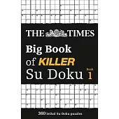 The Times Big Book of Killer Su Doku: Book 1, Volume 1