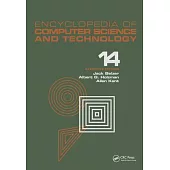 Encyclopedia of Computer Science and Technology, Volume 14: Very Large Data Base Systems to Zero-Memory and Markov Information Source
