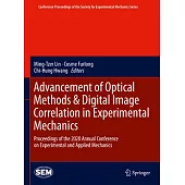 Advancements in Optical Methods & Digital Image Correlation in Experimental Mechanics: Proceedings of the 2020 Annual Conference on Experimental and A