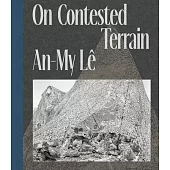 An-My Lê on Contested Terrain (Signed Edition)