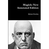 Magick: New Annotated Edition