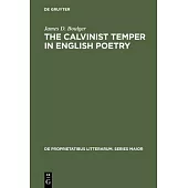 The Calvinist Temper in English Poetry