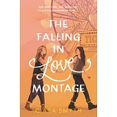 The Falling in Love Montage