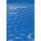 Poland’’s Post-War Dynamic of Migration
