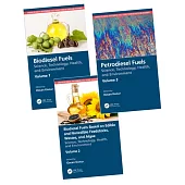 Handbook of Biodiesel and Petrodiesel Fuels: Three Volume Set