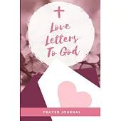 Love Letters To God