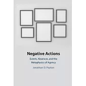 Negative Actions: Events, Absences, and the Metaphysics of Agency